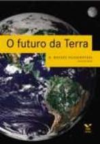 Futuro da terra, o - FGV