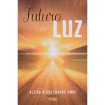 Futuro de Luz - ESPERANCA E CARIDADE Futuro de Luz - ESPERANCA E CARIDADE