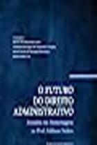Futuro do Direito Administrativo, o - 01Ed/23 - NOESES EDITORA