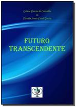 Futuro transcendente - CLUBE DE AUTORES