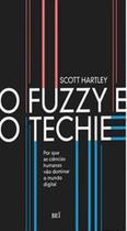 Fuzzy e o techie, o - BEI EDITORA Fuzzy e o techie, o - BEI EDITORA