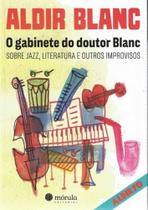 Gabinete do Doutor Blanc, O - MORULA EDITORA Gabinete do Doutor Blanc, O - MORULA EDITORA