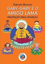 Gaby-Gaby e o amigo Lama: meditação para crianças