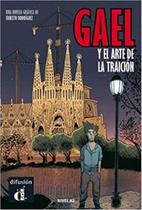 Gael y el arte de la traición
