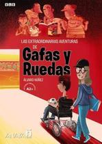 Gafas Y Ruedas (A2+) - Las Extraordinarias Aventuras De Gafa - ANAYA