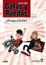 Gafas y Ruedas - Atrapa al bufón!: Atrapa al bufon! (A1-A2) Capa comum
