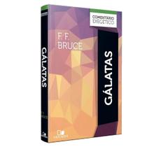 Gálatas - Comentário Exegético, F. F. Bruce - Vida - Capa Dura