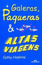 Galeras, Paqueras & Altas Viagens