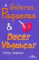 Galeras, paqueras e doces vingancas - MELHORAMENTOS