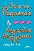 Galeras, paqueras e segredos de pijamas - MELHORAMENTOS