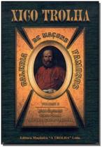 Galeria de Maçons Famosos-vol.3 - MACONICA TROLHA