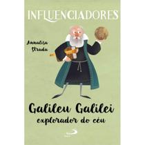 Galileu Galilei Explorador do Céu (Annalisa Strada)
