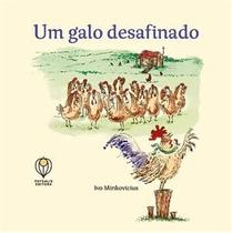 Galo Desafinado, Um - PHYSALIS EDITORA