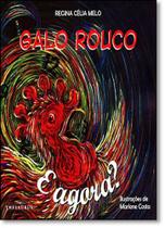 Galo rouco e agora