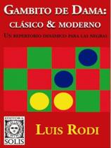 Gambito de dama - clásico & moderno