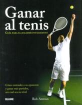 Ganar Al Tenis-Guía Para El Jogador Inteligente - Blume
