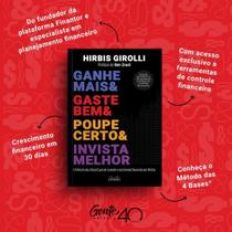 Ganhe Mais, Gaste Bem, Poupe Certo e Invista Melhor Ganhe Mais, Gaste Bem, Poupe Certo e Invista Melhor