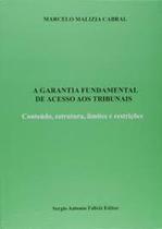 Garantia Fundamental De Acesso Aos Tribunais, A