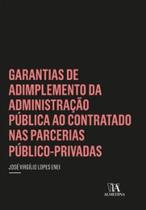 Garantias de adimplemento da administração pública ao contratado nas parcerias público privadas