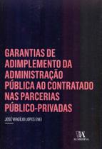 Garantias de Adimplemento da Administração Pública Contrato nas Parcerias Público-Privadas - 01Ed/18