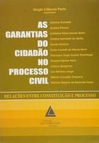 Garantias do Cidadão no Processo Civil, As
