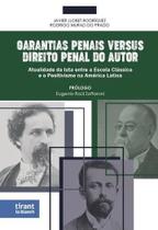 Garantias penais versus Direito Penal do Autor Garantias penais versus Direito Penal do Autor