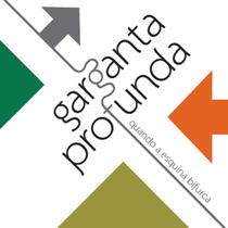 Garganta Profunda - Quando A Esquina Bifurca ---