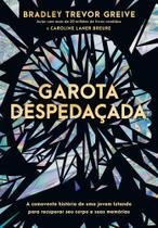 Garota Despedaçada Garota Despedaçada