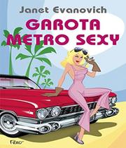 Garota Metro Sexy - EDITORA ROCCO