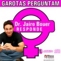 Garotas perguntam - dr. jairo bouer responde Garotas perguntam - dr. jairo bouer responde