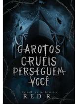 Garotos cruéis perseguem você - vol. 3 Garotos cruéis perseguem você - vol. 3
