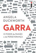 Garra - o Poder Da Paixão e Da Perseverança