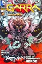 Garra os novos 52 Nº 01 - Batman Surge um Surpreendente Herói - PANINI COMICS