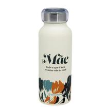 Garrafa mãe tudo o que e bom em mim veio de voce 500ml