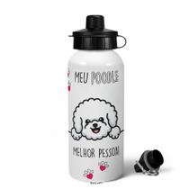 Garrafa Squeeze MQ - Meu Poodle, melhor pessoa!