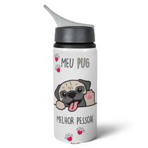 Garrafa Squeeze NK - Meu Pug, melhor pessoa! Garrafa Squeeze NK - Meu Pug, melhor pessoa!