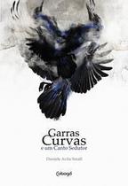 Garras Curvas e Um Canto Sedutor Garras Curvas e Um Canto Sedutor