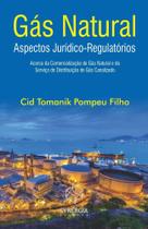 Gás Natural Aspectos Jurídico-Regulatórios