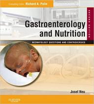 Gastroenterology and nutrition: neonatology questions and controversies Gastroenterology and nutrition: neonatology questions and controversies