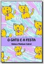 Gato e a festa, o - ANADARCO EDICOES