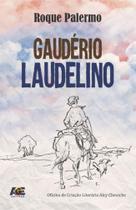 Gaudério Laudelino - Age