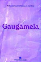 GAUGAMELA - Autor: SANTOS, CLAUDIO GUIMARAES DOS