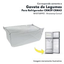 Gaveta de Legumes C F Para Refrigerador Brastemp e Consul CRM39 CRM43 Whirlpool - W10758992
