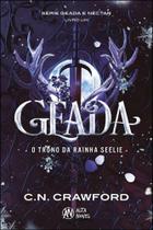 Geada: o Trono da Rainha Seelie - Série: Geada e Néctar Livro 1 - Alta Novel