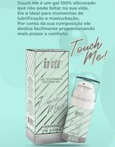 Gel lubrificante 100% siliconado touch me 17g - int cosméticos