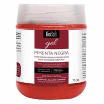 Gel Redutor Pimenta Negra Bio Soft 750g