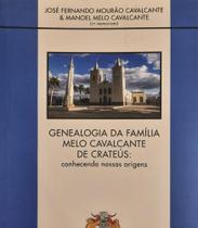 Genealogia da família Melo Cavalcante de Crateús