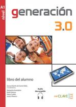 Generacion 3.0 - a1 - libro del alumno + audio descargable Generacion 3.0 - a1 - libro del alumno + audio descargable