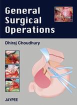General Surgical Operations - JAYPEE HIGHLIGHTS MEDICAL PUBL