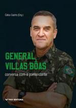 General villas bôas - conversa com o comandante General villas bôas - conversa com o comandante